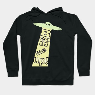 Beam me up! Hoodie